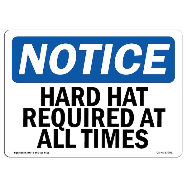 OSHA Sign, Hard Hats Required All Times, 24in X 18in Plastic, 24" W, 18" H, Landscap